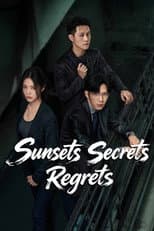 Sunsets Secrets Regrets