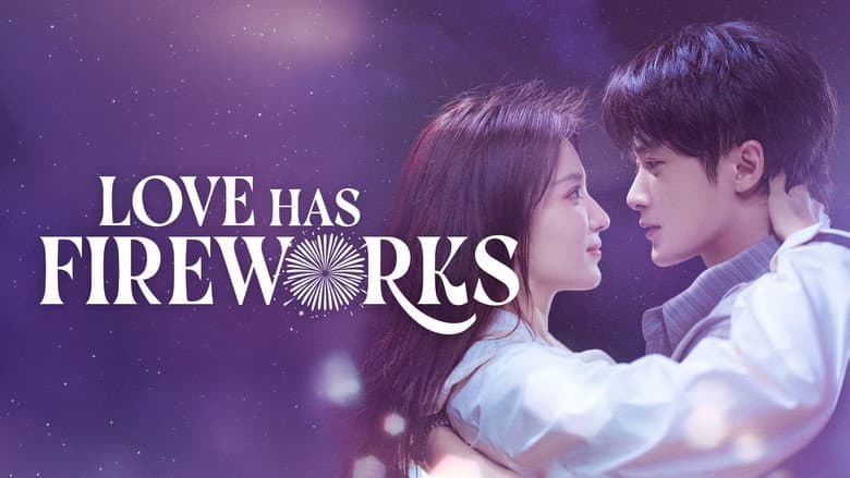Love Has Fireworks