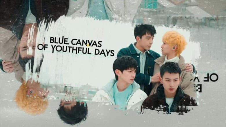 Blue Canvas of Youthful Days