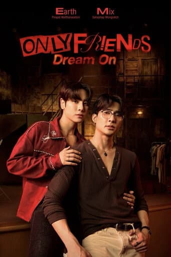 Only Friends: Dream On 1